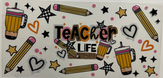 Teacher life uvdtf decal